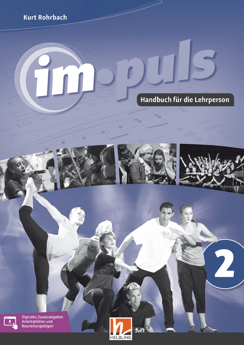 im.puls 2 - Handbuch für die Lehrperson. Ausgabe Deutschland und Schweiz - Ben Lobgesang, Viviane Sigg, Maja Beck, Marc Marchon, Marc Hügli, Marco Rohrbach, Eggensperger Markus