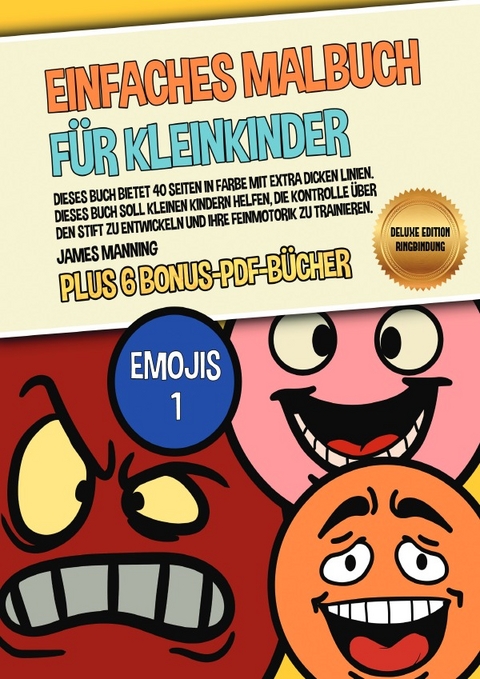 Einfaches Malbuch für Kleinkinder (Emojis 1) Deluxe Edition - Ringbindung - James Manning