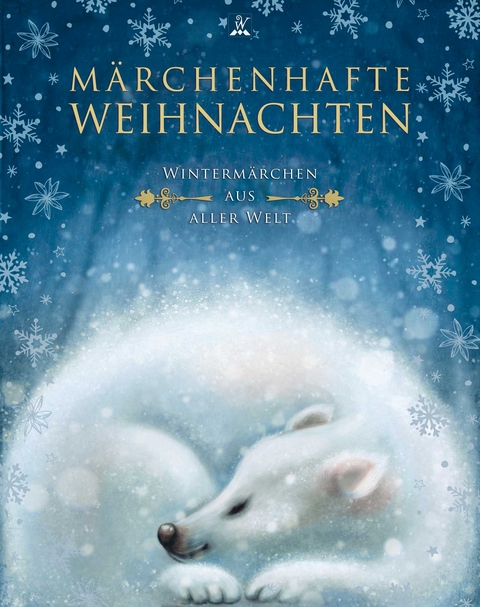 Märchenhafte Weihnachten - Hans Christian Andersen, Gebrüder Grimm, Selma Lagerlöf, Manfred Kyber, Pavel Petrovich Bazhov