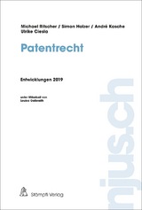 njus Patentrecht / Patentrecht, Entwicklungen 2019 - Michael Ritscher, Simon Holzer, André Kasche, Ulrike Ciesla