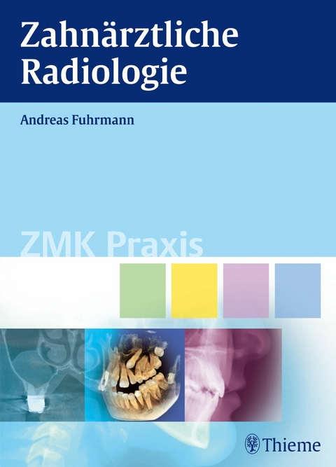 Zahnärztliche Radiologie -  Andreas Fuhrmann