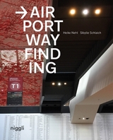 Airport Wayfinding - Heike Nehl, Sibylle Schlaich