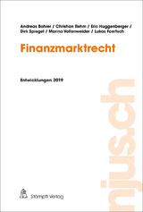 njus Finanzmarktrecht / Finanzmarktrecht, Entwicklungen 2019 - Andreas Bohrer, Christian Rehm, Eric Huggenerger, Dirk Spiegel, Marino Vollenweider, Lukas Foertsch