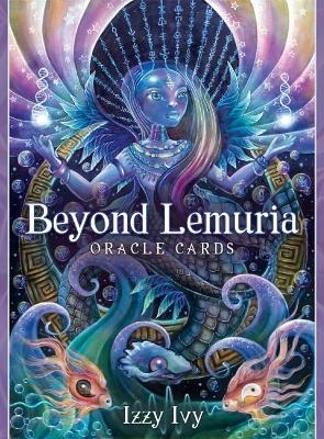 Beyond Lemuria Oracle Cards - Izzy Ivy