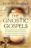 Gnostic Gospels -  Elaine Pagels