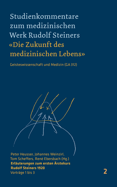 Erläuterungen zum ersten Ärztekurs Rudolf Steiners 1920 - 