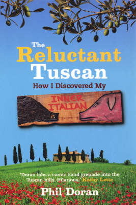 Reluctant Tuscan, The -  Phil Doran