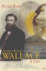 Alfred Russel Wallace -  Peter Raby