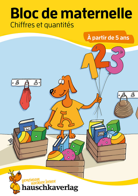 Bloc d'activités préscolaires à partir de 5 ans pour garçons et filles, livre garcon 4 ans - Chiffres et quantités, livre enfant 4 ans -  Redaktion Hauschka Verlag