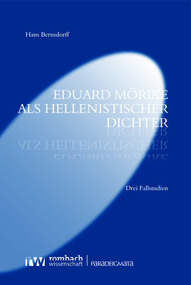 Eduard Mörike als hellenistischer Dichter - Hans Bernsdorff