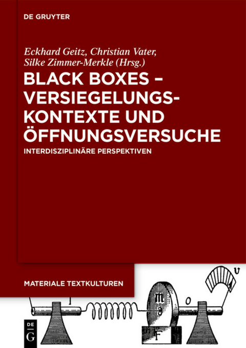 Black Boxes – Versiegelungskontexte und Öffnungsversuche - 