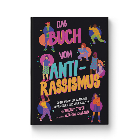 Das Buch vom Antirassismus - Tiffany Jewell