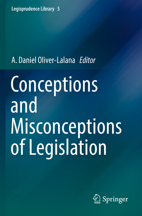 Conceptions and Misconceptions of Legislation - 