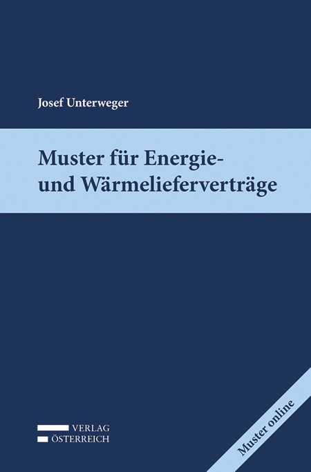 Muster für Energie- und Wärmelieferverträge - Josef Unterweger