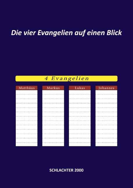 Die vier Evangelien auf einen Blick - 