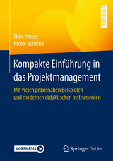 Kompakte Einführung in das Projektmanagement - Theo Peters, Nicole Schelter