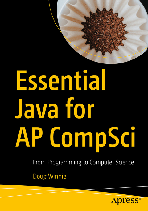 Essential Java for AP CompSci - Doug Winnie