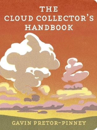 Cloud Collector's Handbook -  Gavin Pretor-Pinney