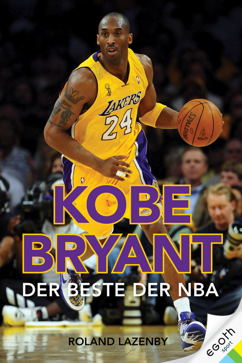 Kobe Bryant - Roland Lazenby