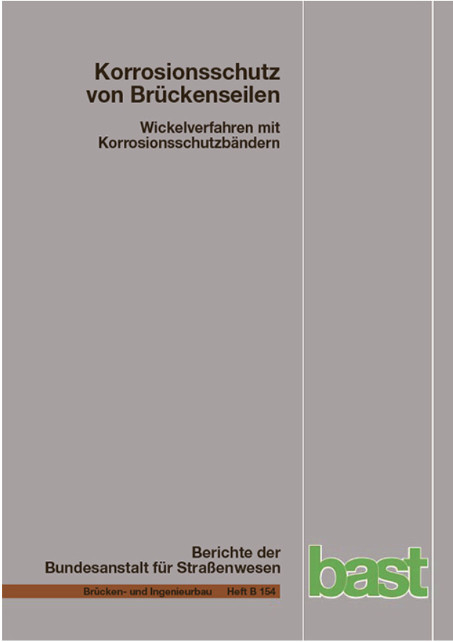 Korrisionsschutz von Brückenseilen - Heinz Friedrich