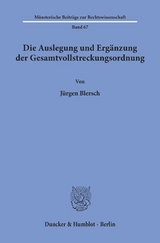 Die Auslegung und Ergänzung der Gesamtvollstreckungsordnung. - Jürgen Blersch