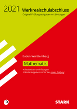 STARK Original-Prüfungen und Training Werkrealschulabschluss 2021 - Mathematik 10. Klasse - BaWü - 