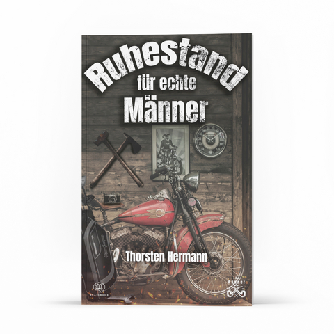 Der Ruhestand für echte Männer - Thorsten Hermann