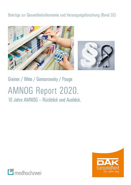 AMNOG-Report 2020 - Witte Julian, Greiner Wolfgang, Gensorowsky Daniel, Pauge Sophie