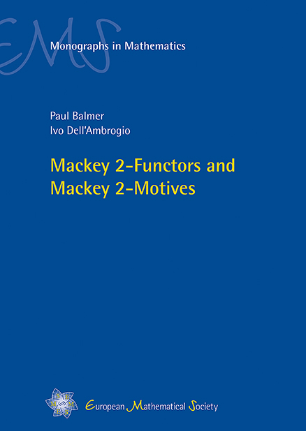 Mackey 2-Functors and Mackey 2-Motives - Paul Balmer, Ivo Dell'Ambrogio