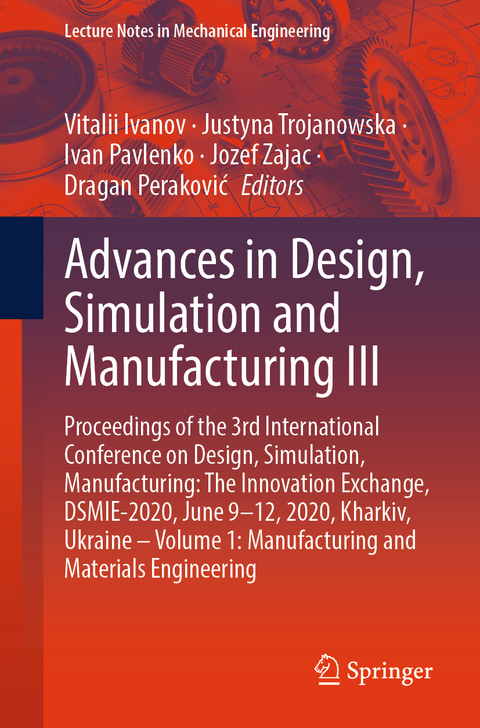 Advances in Design, Simulation and Manufacturing III - 