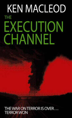 Execution Channel -  Ken MacLeod