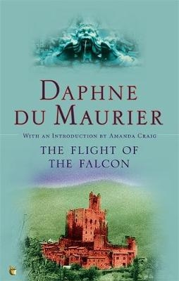 Flight Of The Falcon -  Daphne Du Maurier