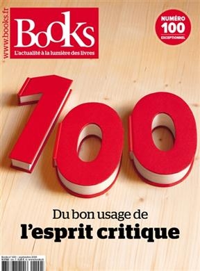 Books, n° 100. Du bon usage de l'esprit critique -  Revue