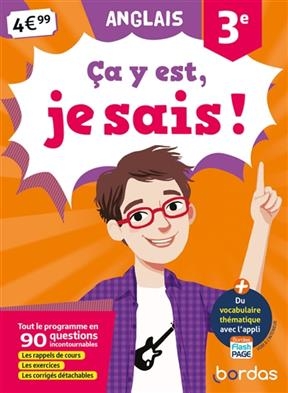 Ca y est, je sais ! anglais 3e : tout le programme en 90 questions incontournables : les rappels de cours, les exerci... - Nicole Gandilhon