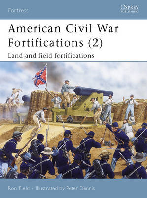 American Civil War Fortifications (2) -  Ron Field