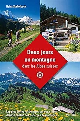 DEUX JOURS EN MONTAGNE DANS LES ALPES SU -  STAFFELBACH NED 2019