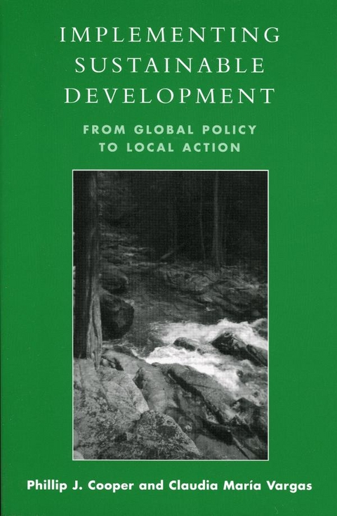 Implementing Sustainable Development -  Phillip J. Cooper,  Claudia Maria Vargas