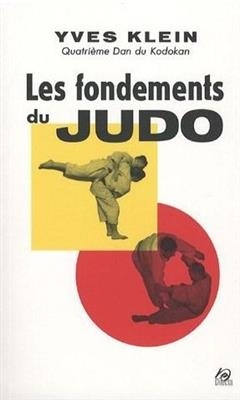 FONDEMENTS DU JUDO -LES- -  KLEIN YVES