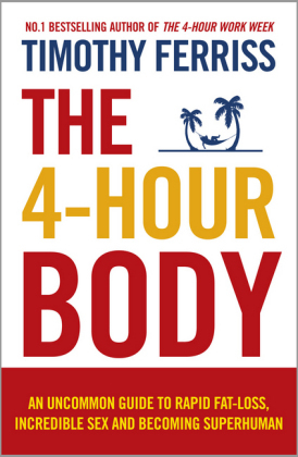 4-Hour Body -  Timothy Ferriss