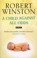 Child Against All Odds -  Lord Robert Winston