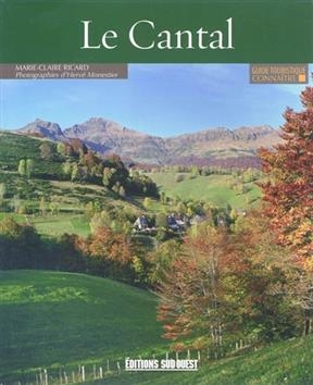 CONNAITRE LE CANTAL -  RICARD M MONESTIER H