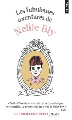 FABULEUSES AVENTURES DE NELLIE BLY -LES- -  BLY NELLIE