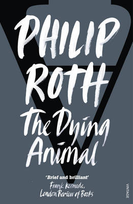 Dying Animal -  Philip Roth