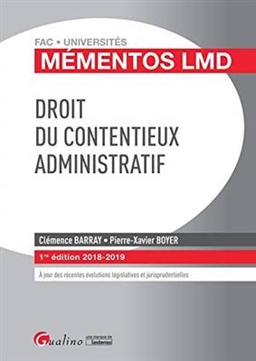 Droit du contentieux administratif - Clémence Barray, Pierre-Xavier Boyer