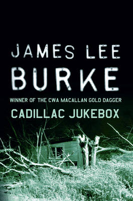 Cadillac Jukebox -  James Lee Burke