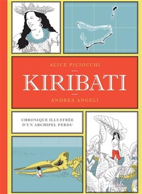 Kiribati : chronique illustrée d'un archipel perdu - Alice Piciocchi