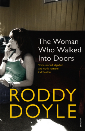 Woman Who Walked Into Doors -  Roddy Doyle