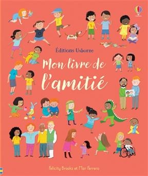 Mon livre de l'amitié - Felicity Brooks, Maria del Mar Ferrero