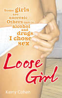 Loose Girl -  Kerry Cohen