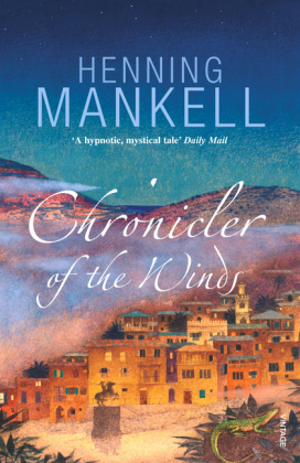 Chronicler of the Winds -  Henning Mankell